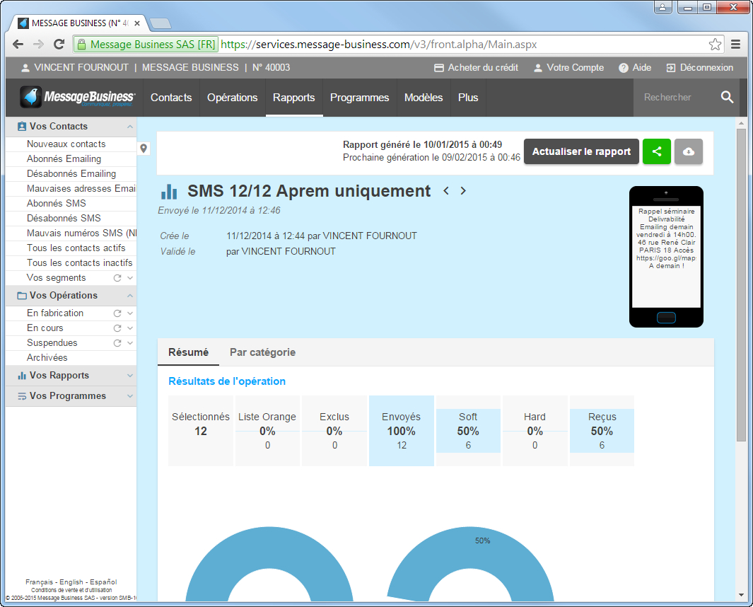 Consultez les résultats du rapport de votre opération SMS