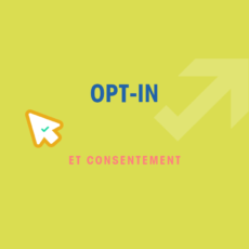 Opt-in, consentement et Marketing Automation